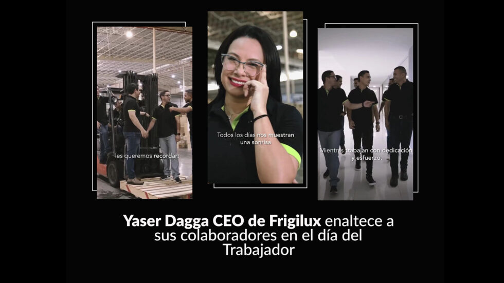 Yaser Dagga CEO de Frigilux enaltece a sus colaboradores en el día del Trabajador