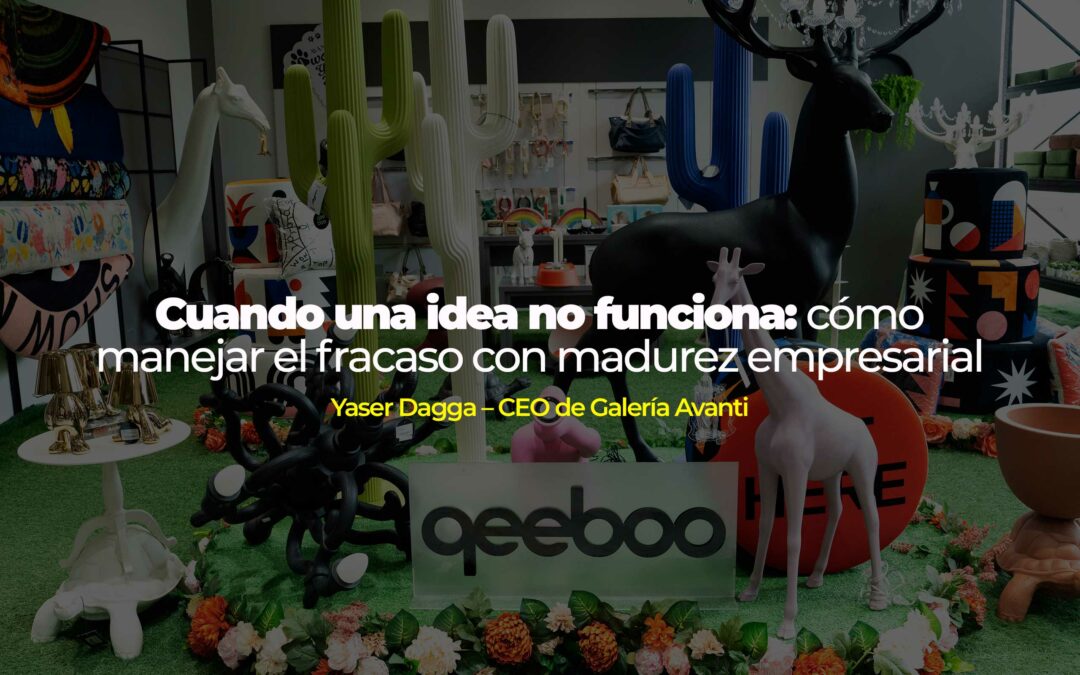 Cuando una idea no funciona: cómo manejar el fracaso con madurez empresarial
